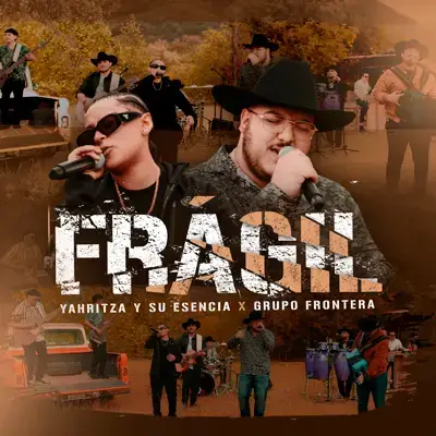 Frágil - Yahritza y Su Esencia & Grupo Frontera